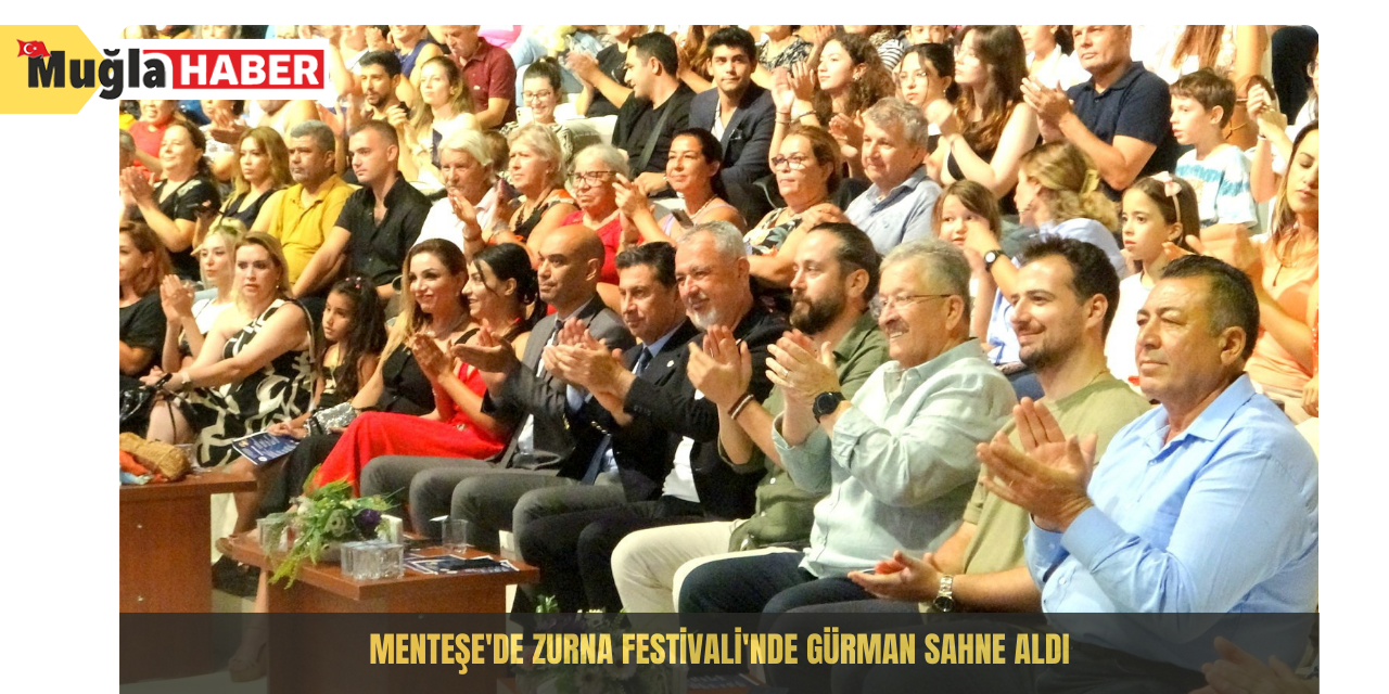 Menteşe'de Zurna Festivali'nde Gürman sahne aldı