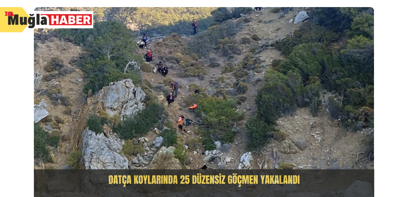 Datça koylarında 25 düzensiz göçmen yakalandı