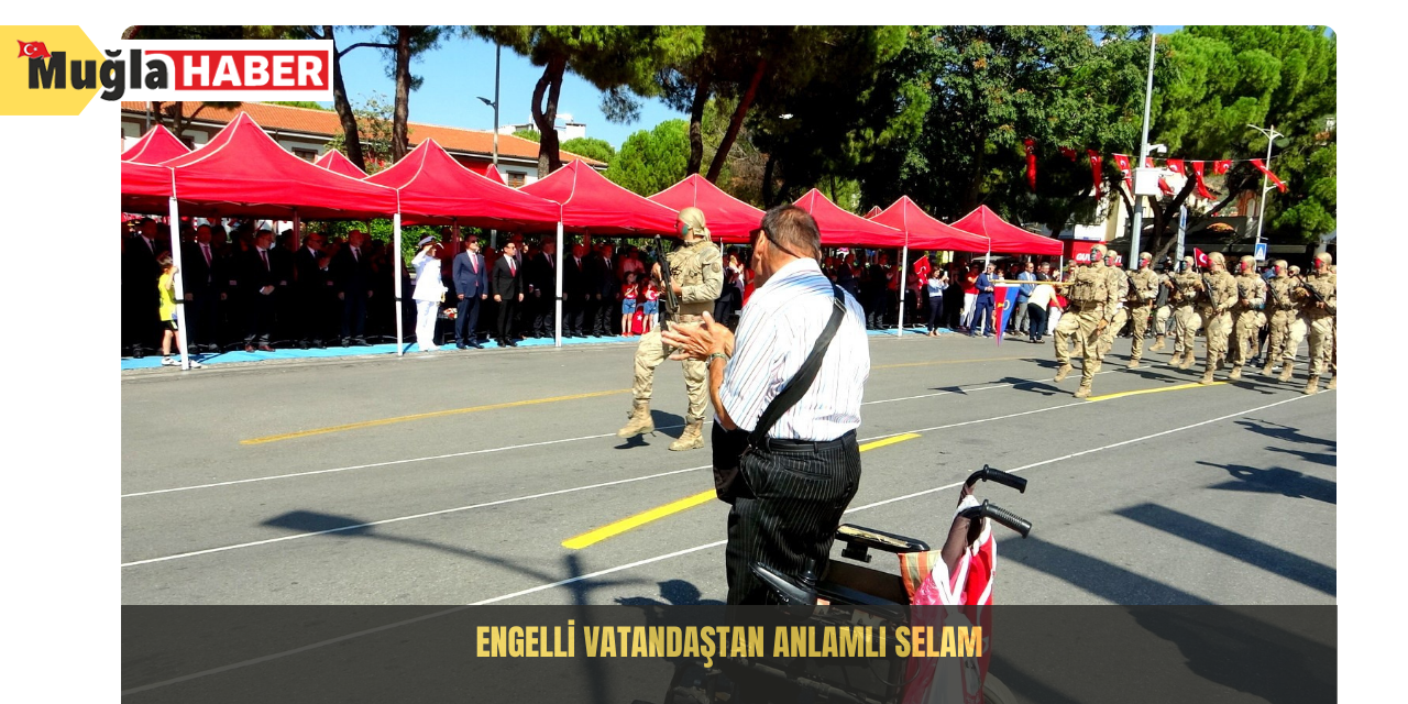 Engelli vatandaştan anlamlı selam