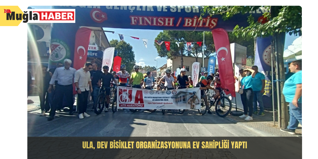 Ula, dev bisiklet organizasyonuna ev sahipliği yaptı