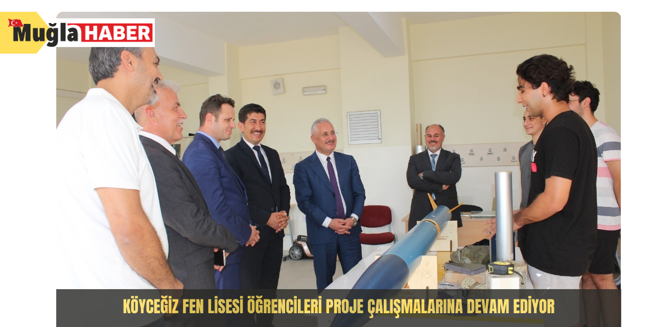 Köyceğiz Fen Lisesi öğrencileri proje çalışmalarına devam ediyor