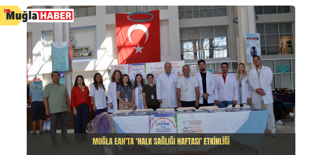 Muğla EAH’ta ‘Halk Sağlığı Haftası’ etkinliği