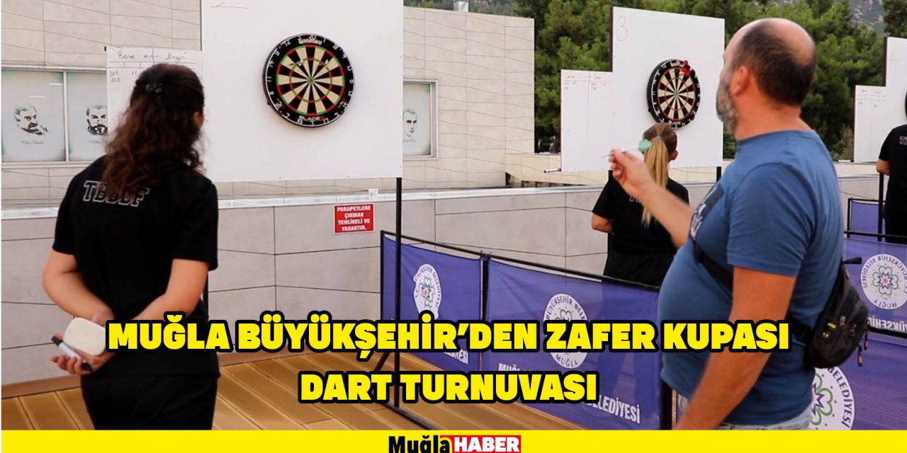 Muğla Büyükşehir’den Zafer Kupası Dart turnuvası