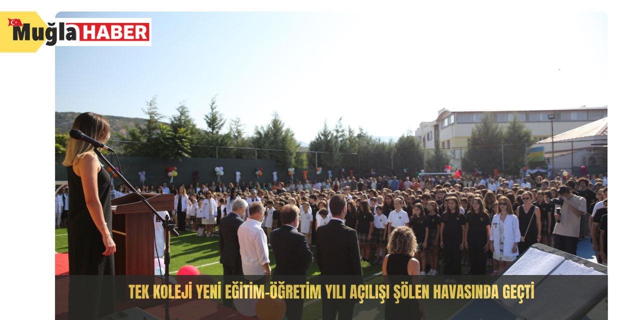 TEK Koleji yeni eğitim-öğretim yılı açılışı şölen havasında geçti