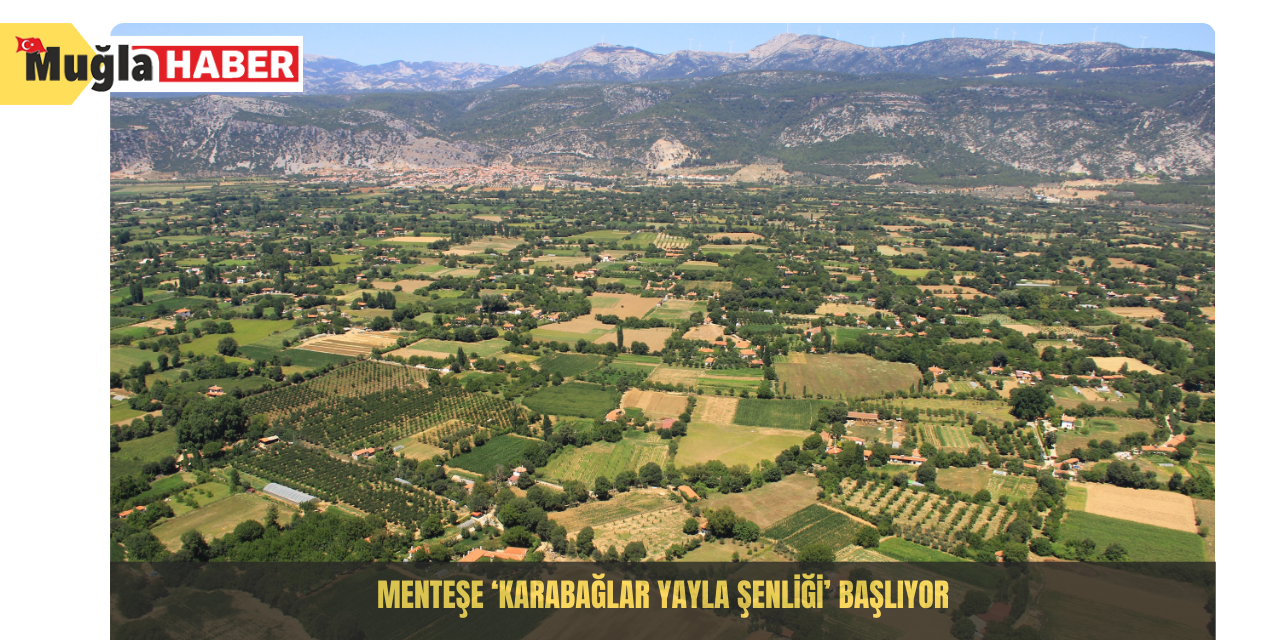 Menteşe ‘Karabağlar Yayla Şenliği’ başlıyor