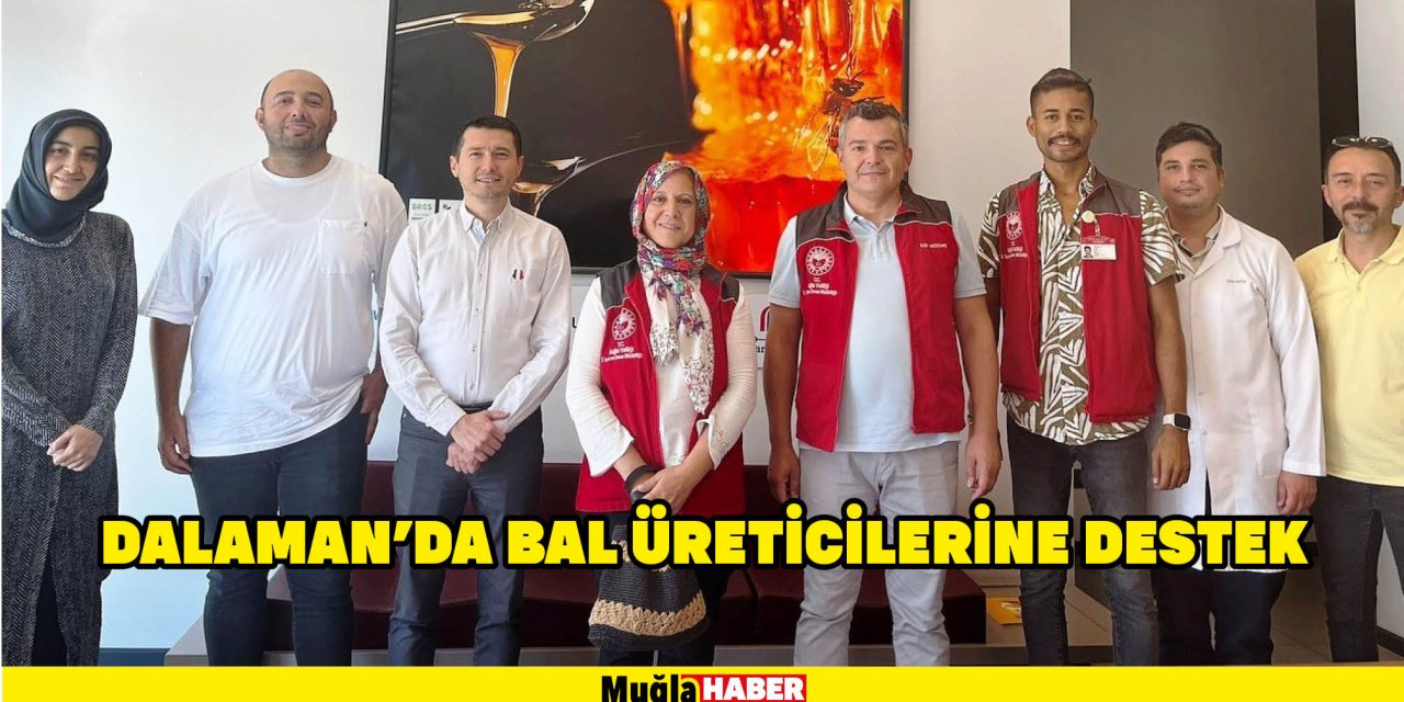 Dalaman’da bal üreticilerine destek