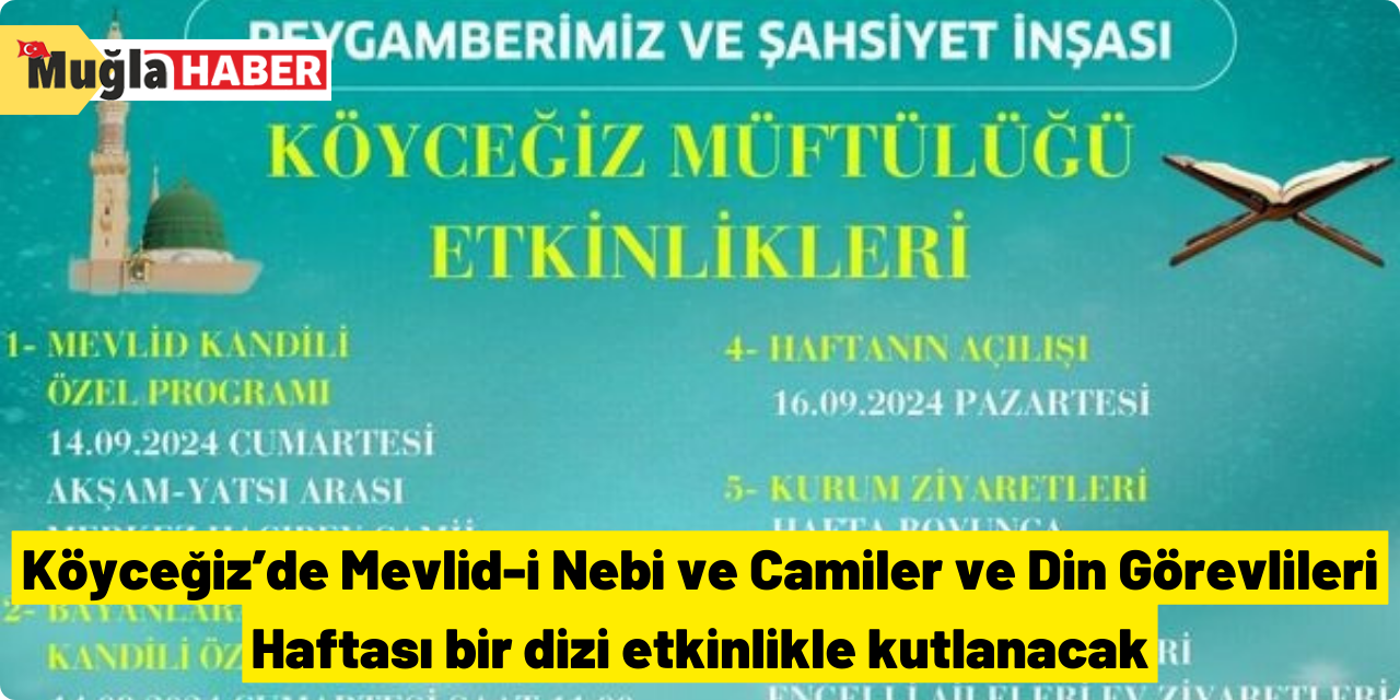 Köyceğiz’de Mevlid-i Nebi ve Camiler ve Din Görevlileri Haftası bir dizi etkinlikle kutlanacak