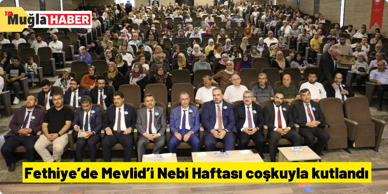 Fethiye’de Mevlid’i Nebi Haftası coşkuyla kutlandı