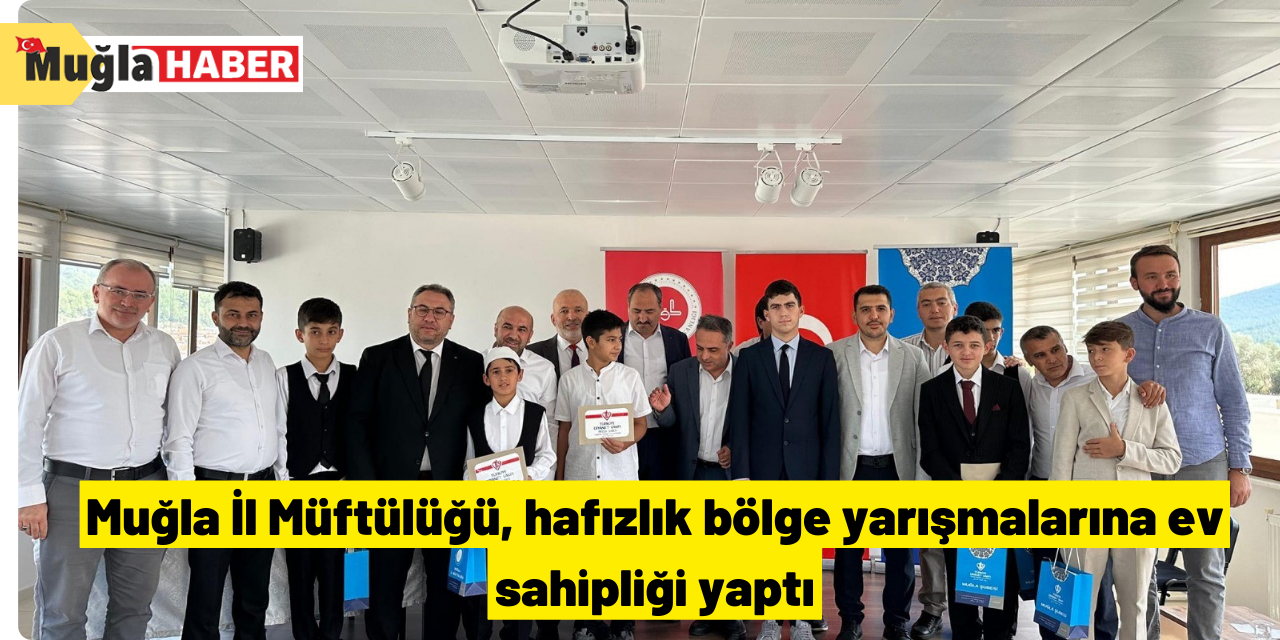 Muğla İl Müftülüğü, hafızlık bölge yarışmalarına ev sahipliği yaptı