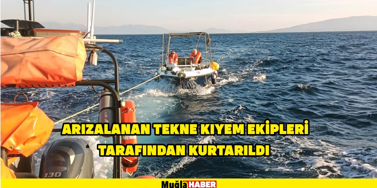 ARIZALANAN TEKNE KIYEM EKİPLERİ TARAFINDAN KURTARILDI