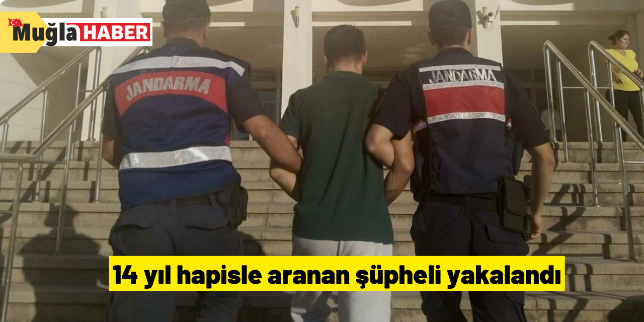 14 yıl hapisle aranan şüpheli yakalandı