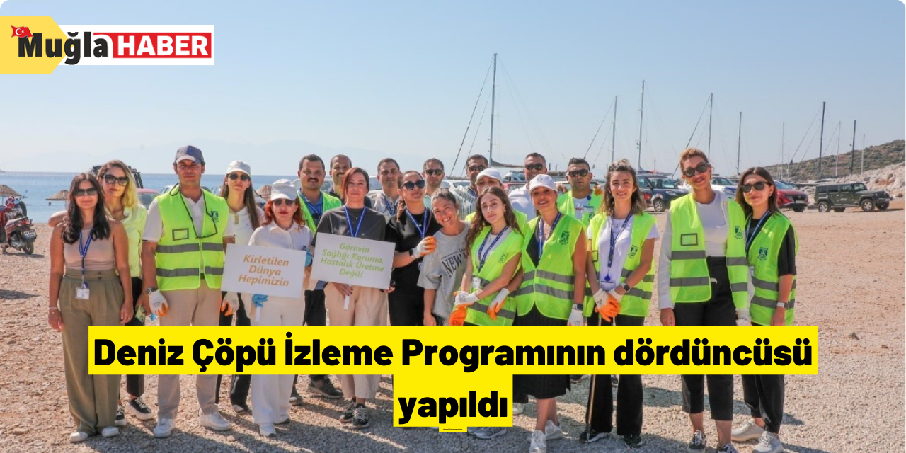 Deniz Çöpü İzleme Programının dördüncüsü yapıldı