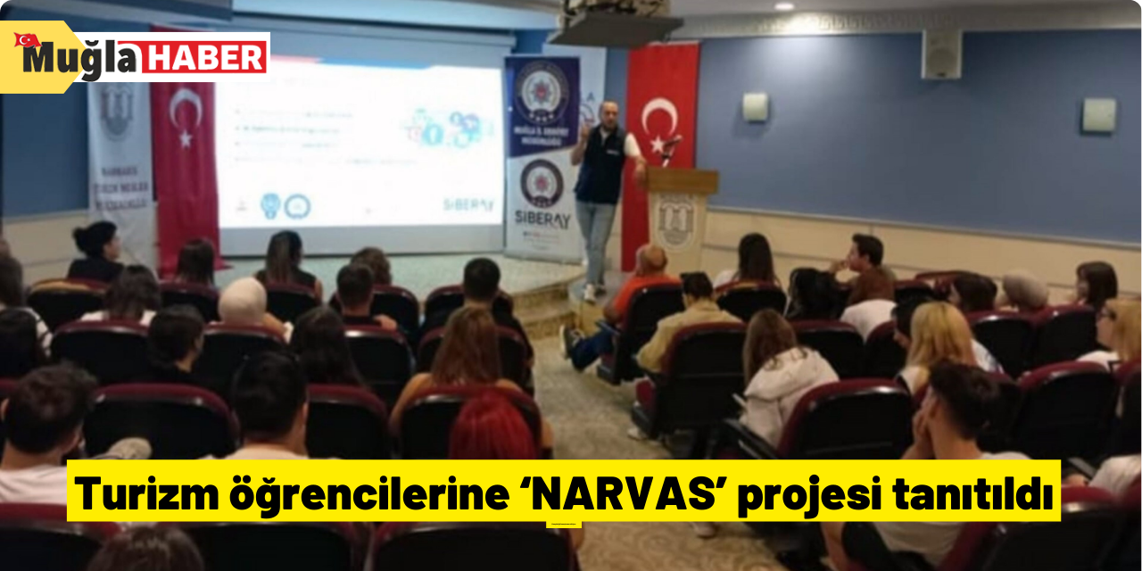 Turizm öğrencilerine ‘NARVAS’ projesi tanıtıldı