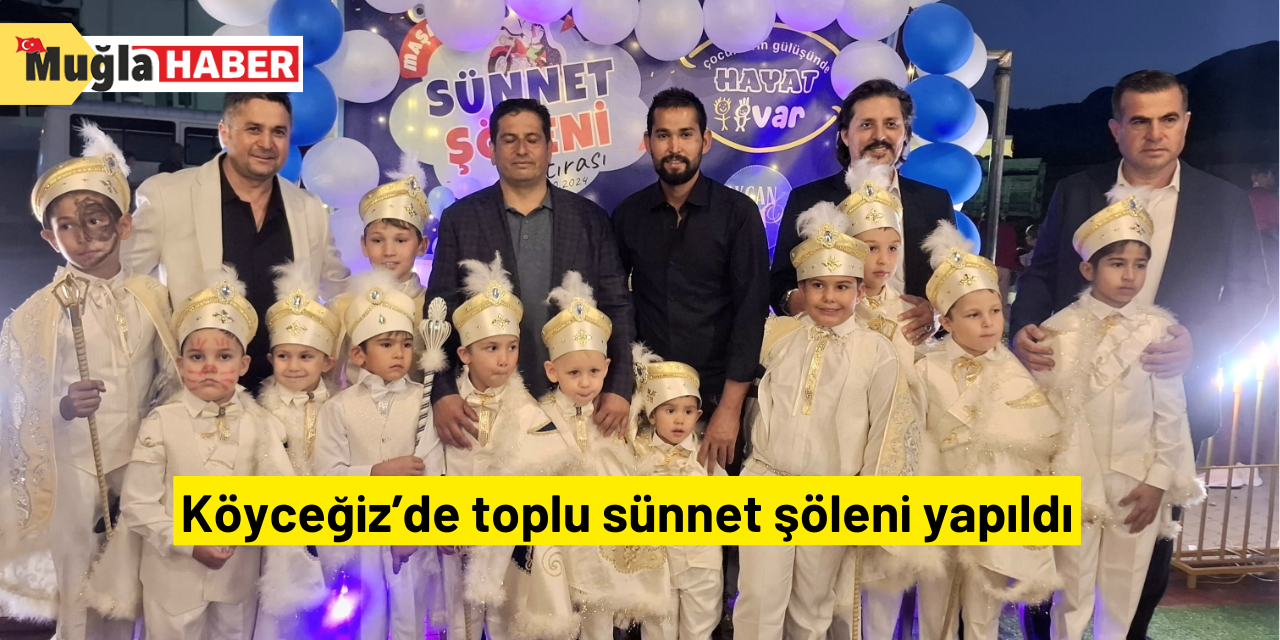 Köyceğiz’de toplu sünnet şöleni yapıldı