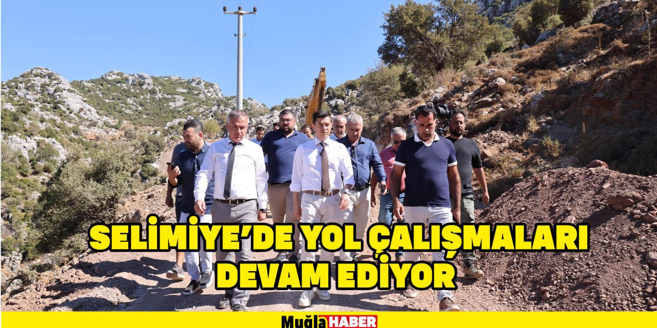 SELİMİYE’DE YOL ÇALIŞMALARI DEVAM EDİYOR