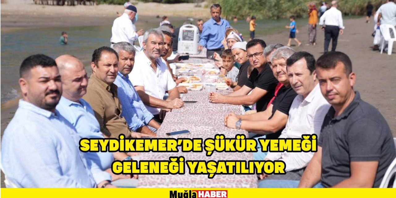 SEYDİKEMER'DE ŞÜKÜR YEMEĞİ GELENEĞİ YAŞATILIYOR