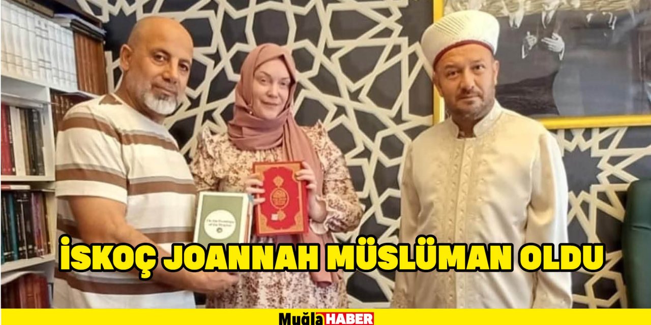 İSKOÇ JOANNAH MÜSLÜMAN OLDU