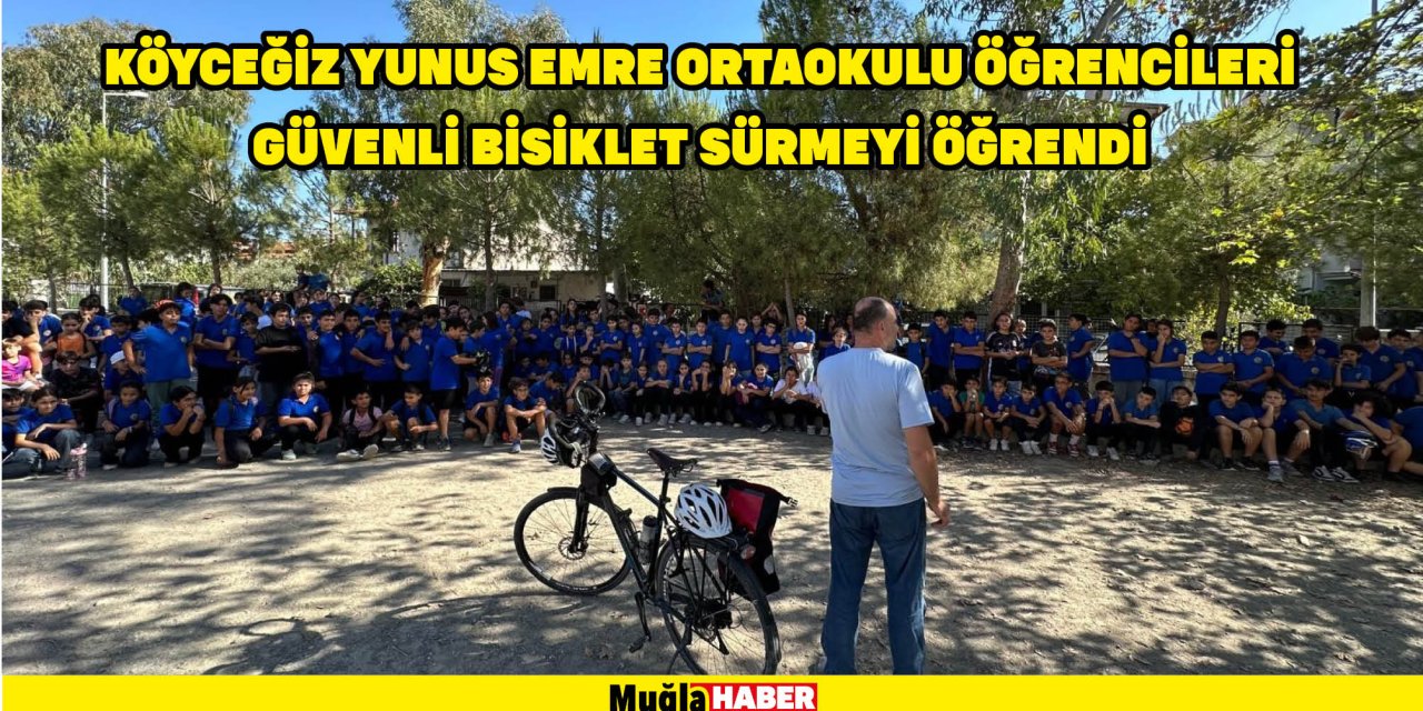 Köyceğiz Yunus Emre Ortaokulu öğrencileri güvenli bisiklet sürmeyi öğrendi