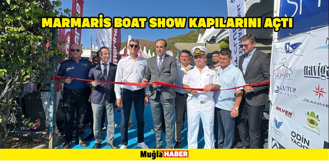 MARMARİS BOAT SHOW KAPILARINI AÇTI