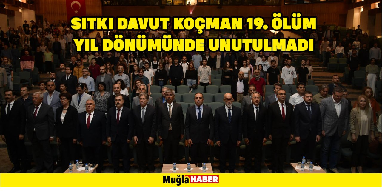 SITKI DAVUT KOÇMAN 19. ÖLÜM YIL DÖNÜMÜNDE UNUTULMADI