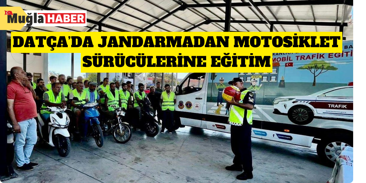 Datça’da jandarmadan motosiklet sürücülerine eğitim