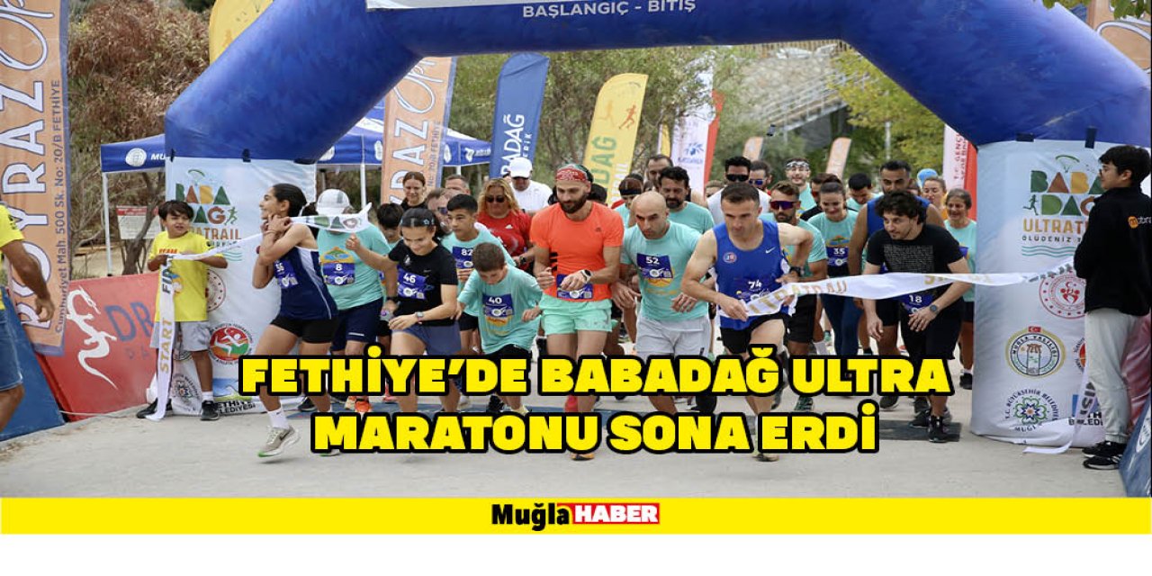 FETHİYE'DE BABADAĞ ULTRA MARATONU SONA ERDİ