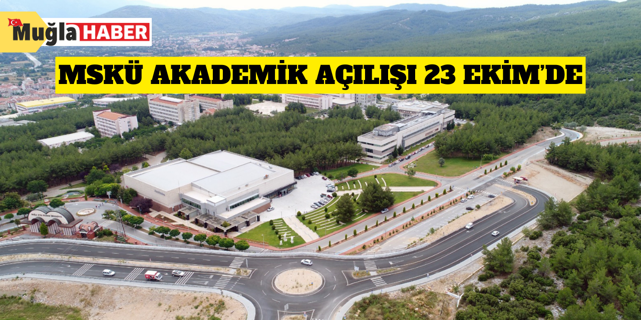 MSKÜ Akademik açılışı 23 Ekim’de