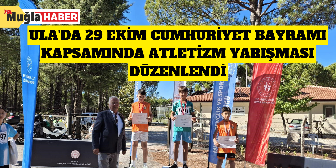 Ula'da 29 Ekim Cumhuriyet Bayramı kapsamında Atletizm yarışması düzenlendi