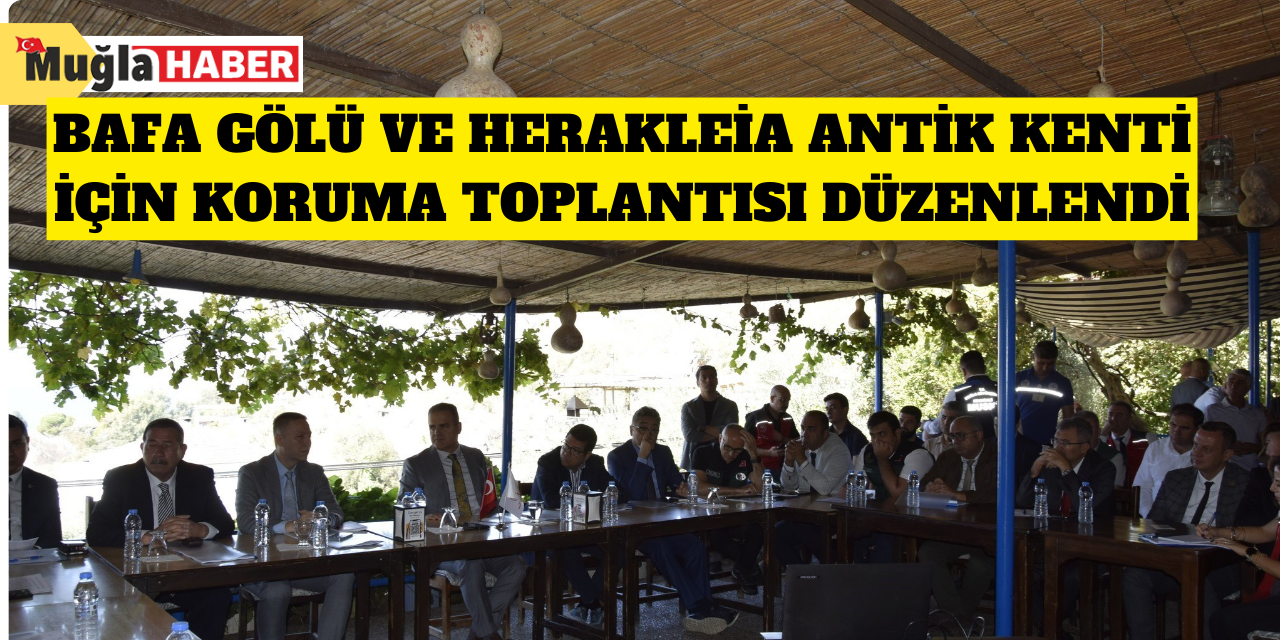 Bafa Gölü ve Herakleia Antik kenti için koruma toplantısı düzenlendi