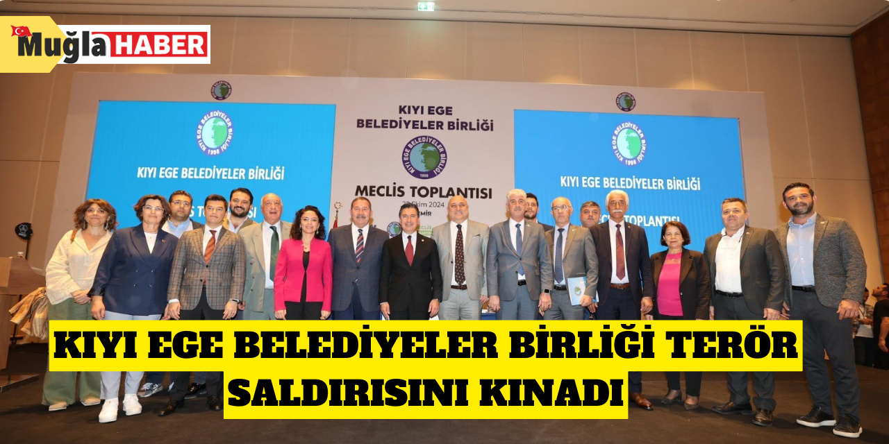 Kıyı Ege Belediyeler Birliği terör saldırısını kınadı