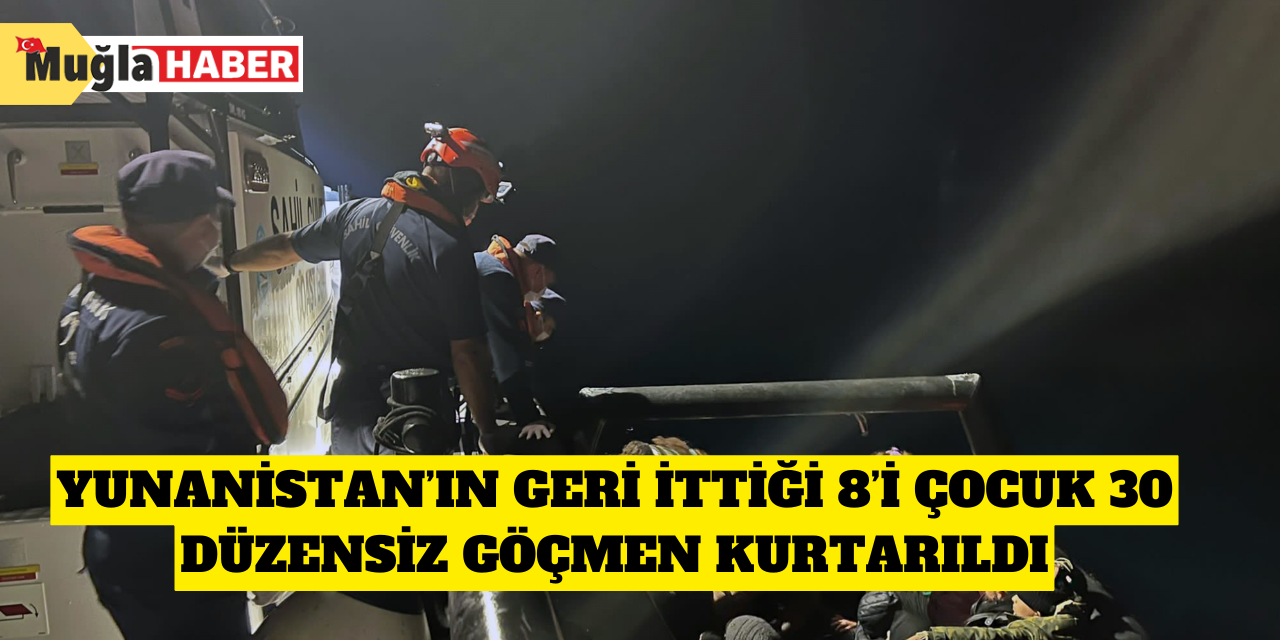 Yunanistan’ın geri ittiği 8’i çocuk 30 düzensiz göçmen kurtarıldı