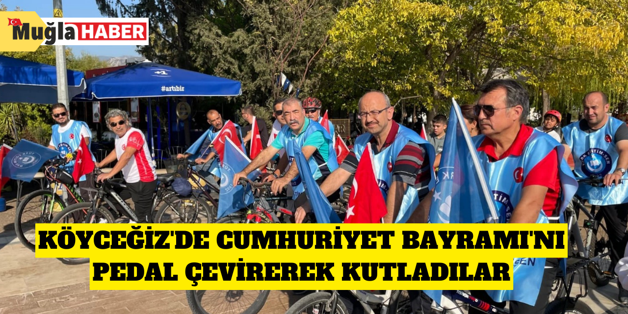 Köyceğiz'de Cumhuriyet Bayramı'nı pedal çevirerek kutladılar