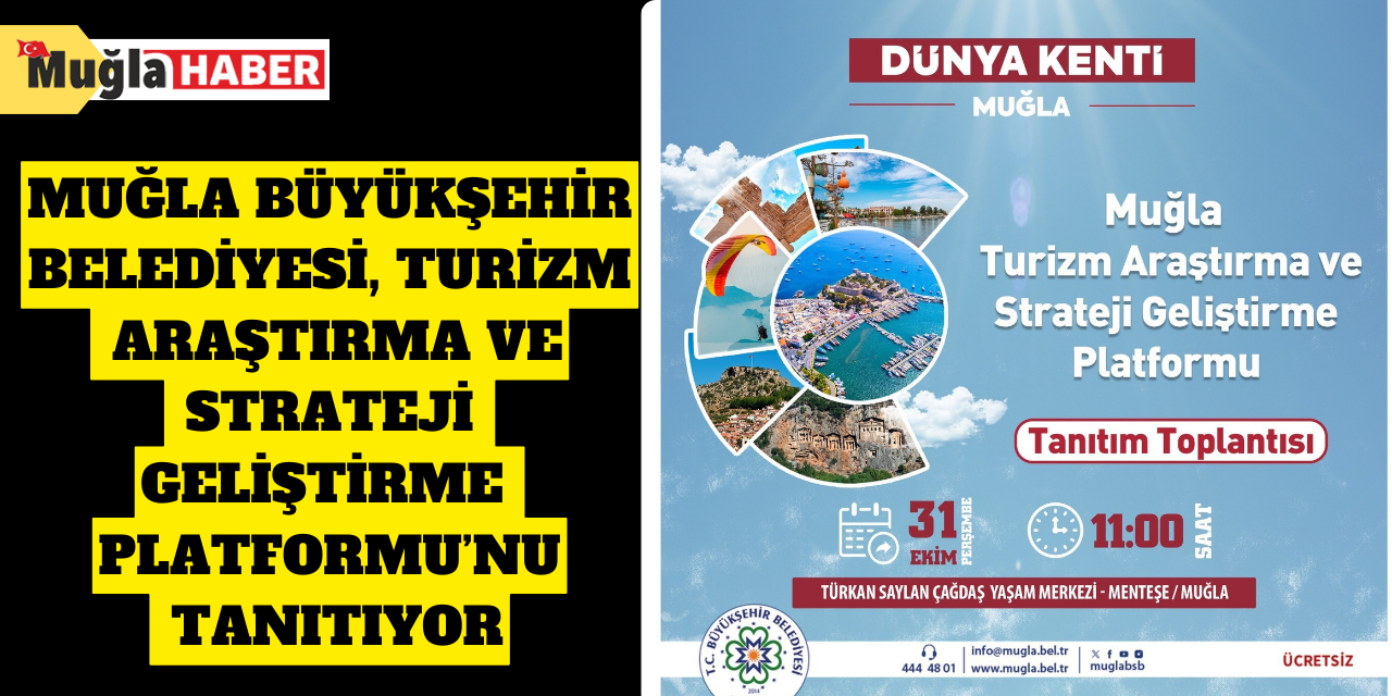 Muğla Büyükşehir Belediyesi, Turizm Araştırma ve Strateji Geliştirme Platformu’nu tanıtıyor