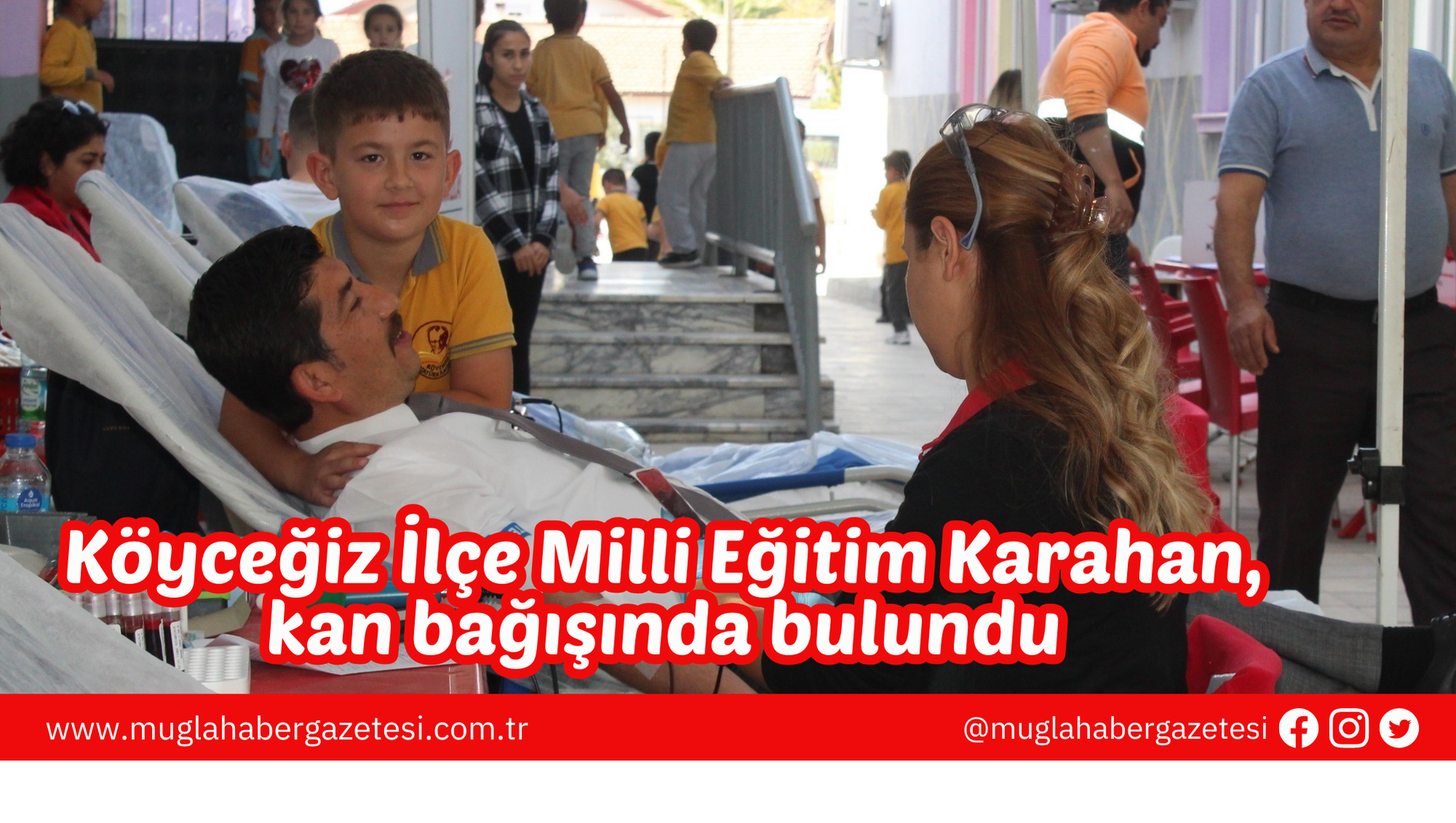 Köyceğiz İlçe Milli Eğitim Karahan, kan bağışında bulundu