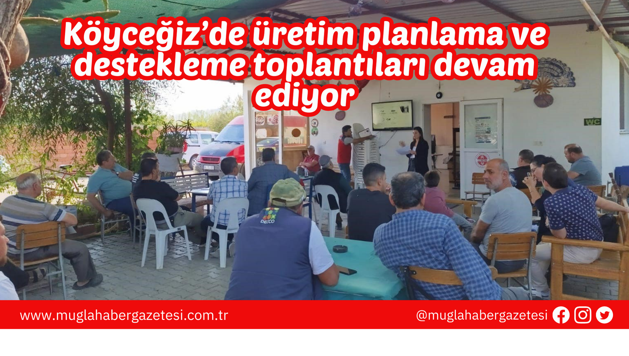 Köyceğiz’de üretim planlama ve destekleme toplantıları devam ediyor