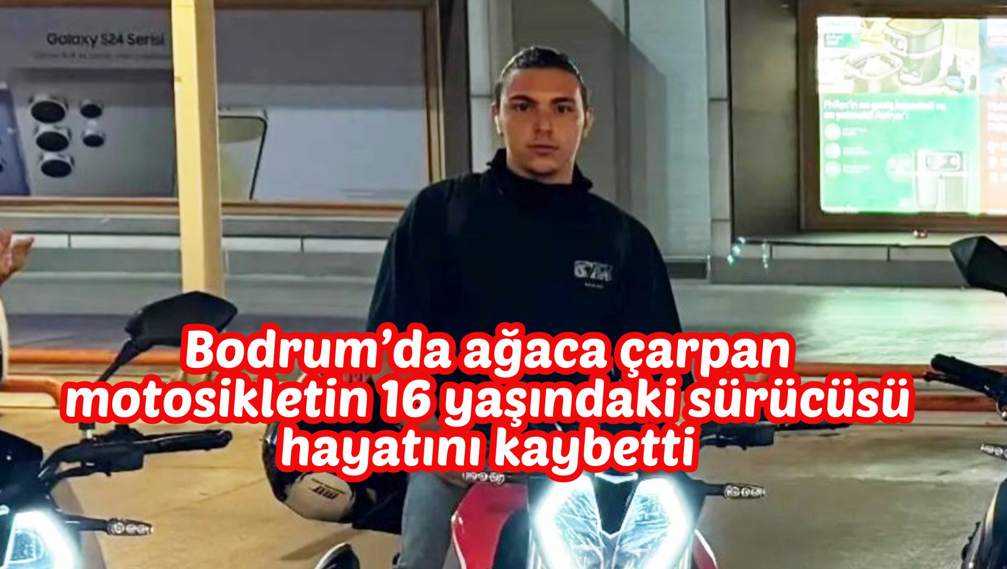 Bodrum’da ağaca çarpan motosikletin 16 yaşındaki sürücüsü hayatını kaybetti