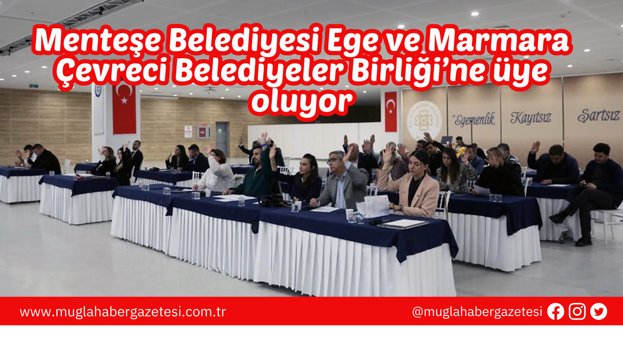 Menteşe Belediyesi Ege ve Marmara Çevreci Belediyeler Birliği’ne üye oluyor