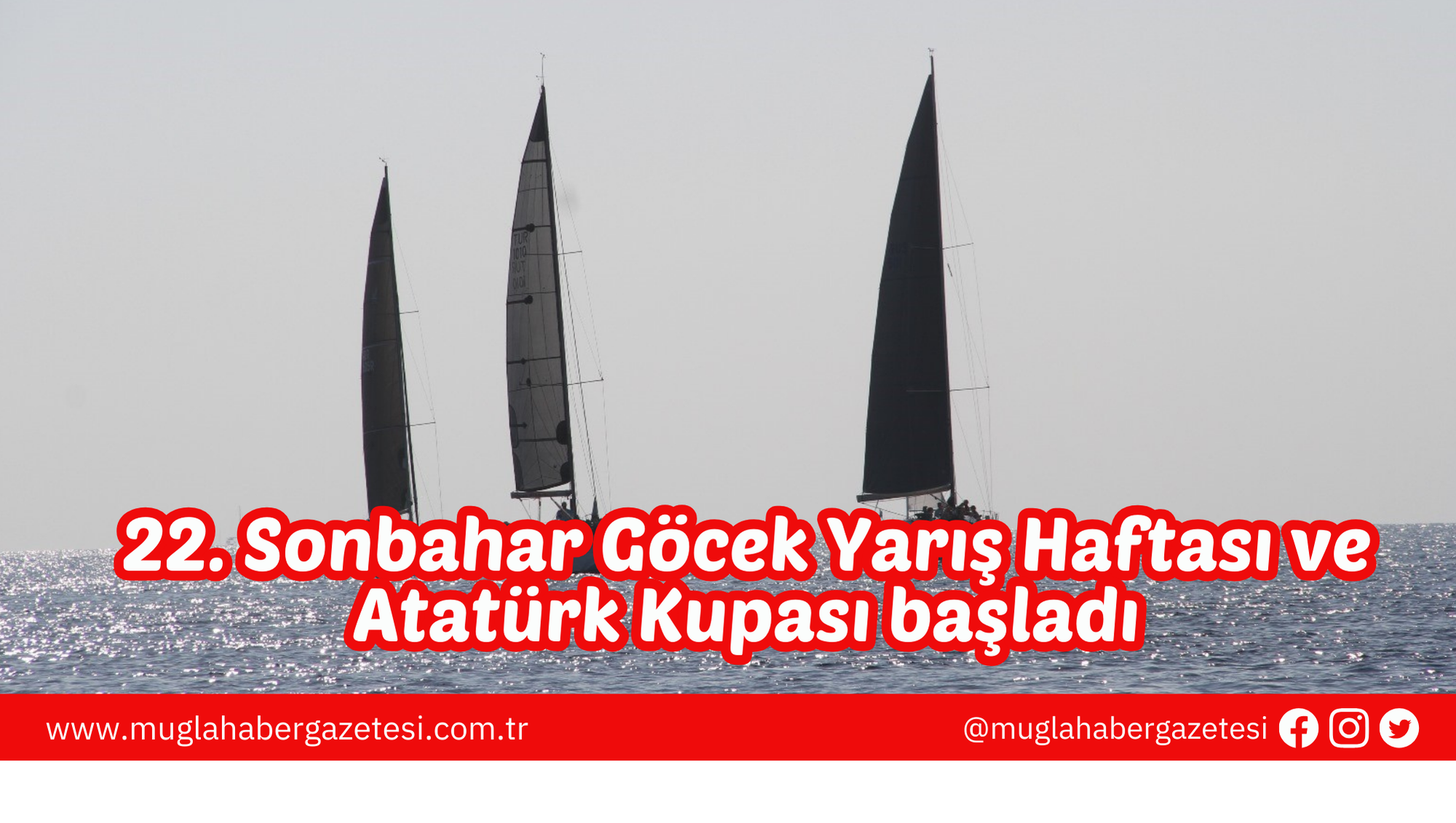 22. Sonbahar Göcek Yarış Haftası ve Atatürk Kupası başladı