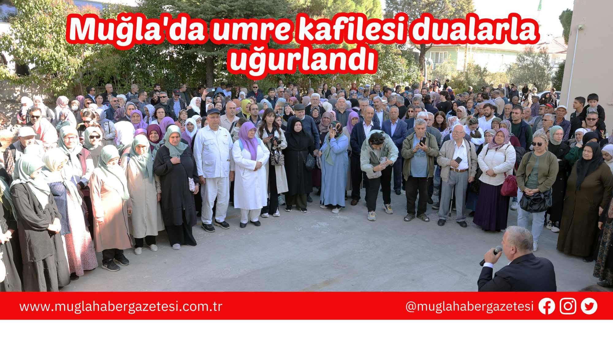 Muğla'da umre kafilesi dualarla uğurlandı