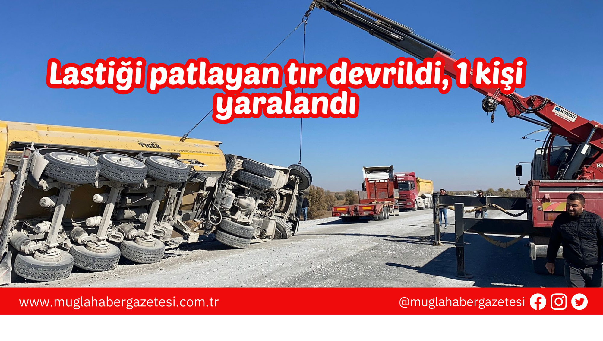 Lastiği patlayan tır devrildi, 1 kişi yaralandı