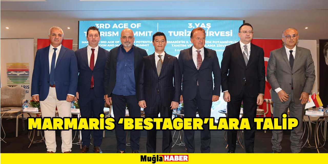 MARMARİS ‘BESTAGER’LARA TALİP