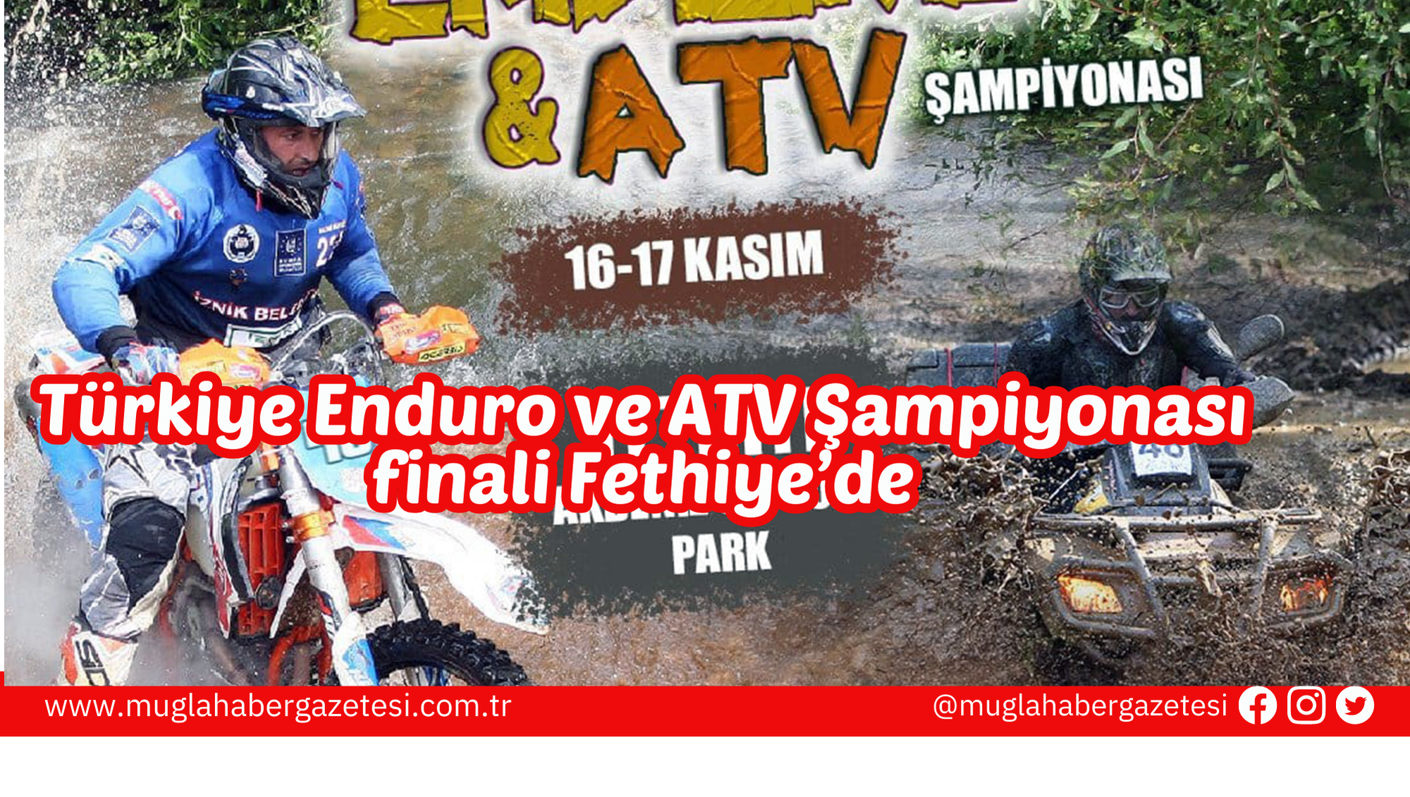 Türkiye Enduro ve ATV Şampiyonası finali Fethiye’de