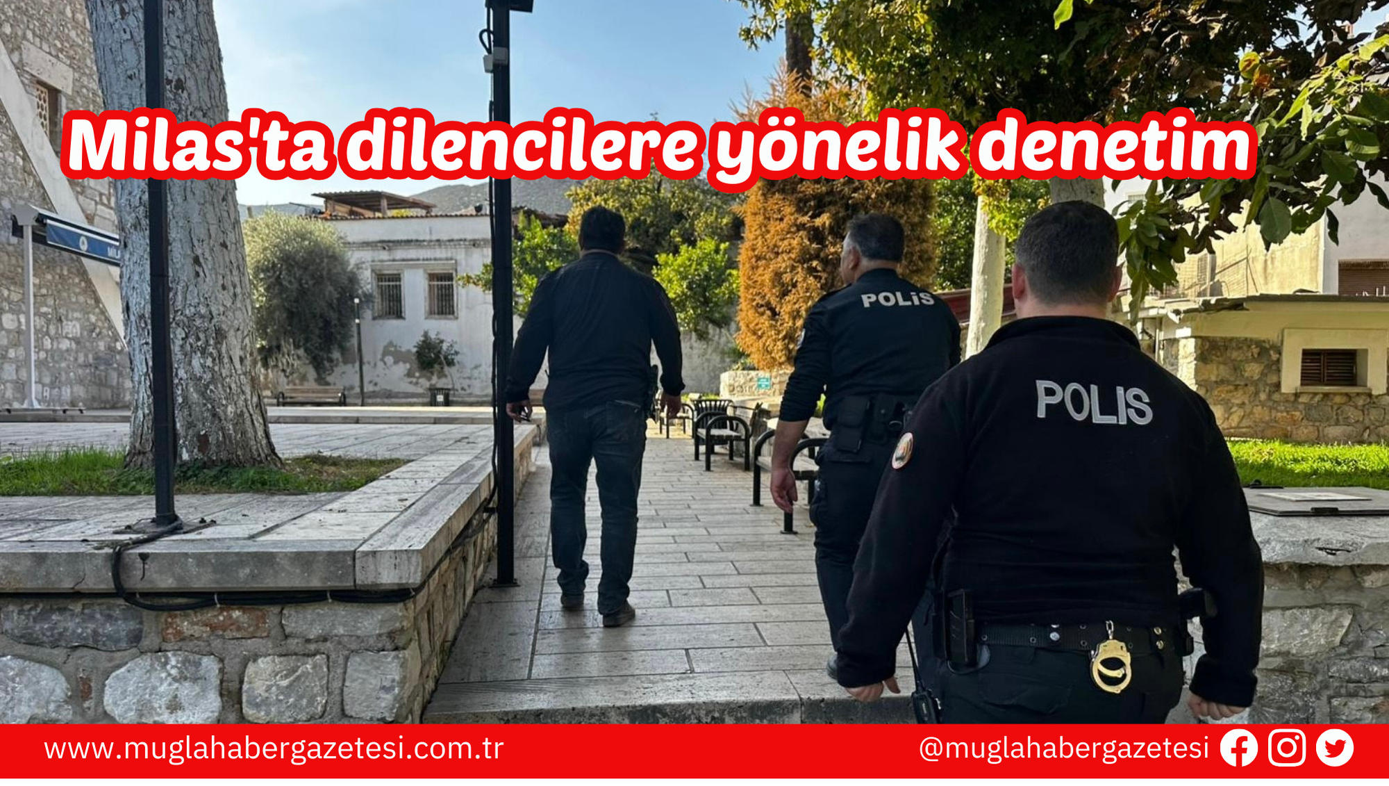 Milas'ta dilencilere yönelik denetim