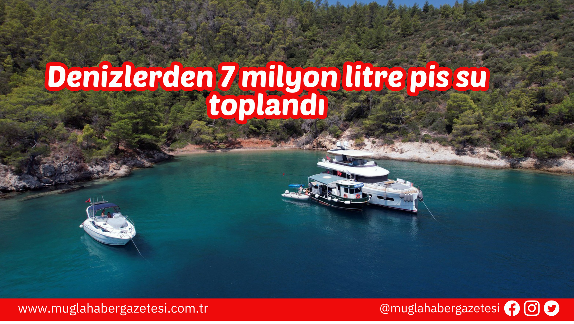 Denizlerden 7 milyon litre pis su toplandı