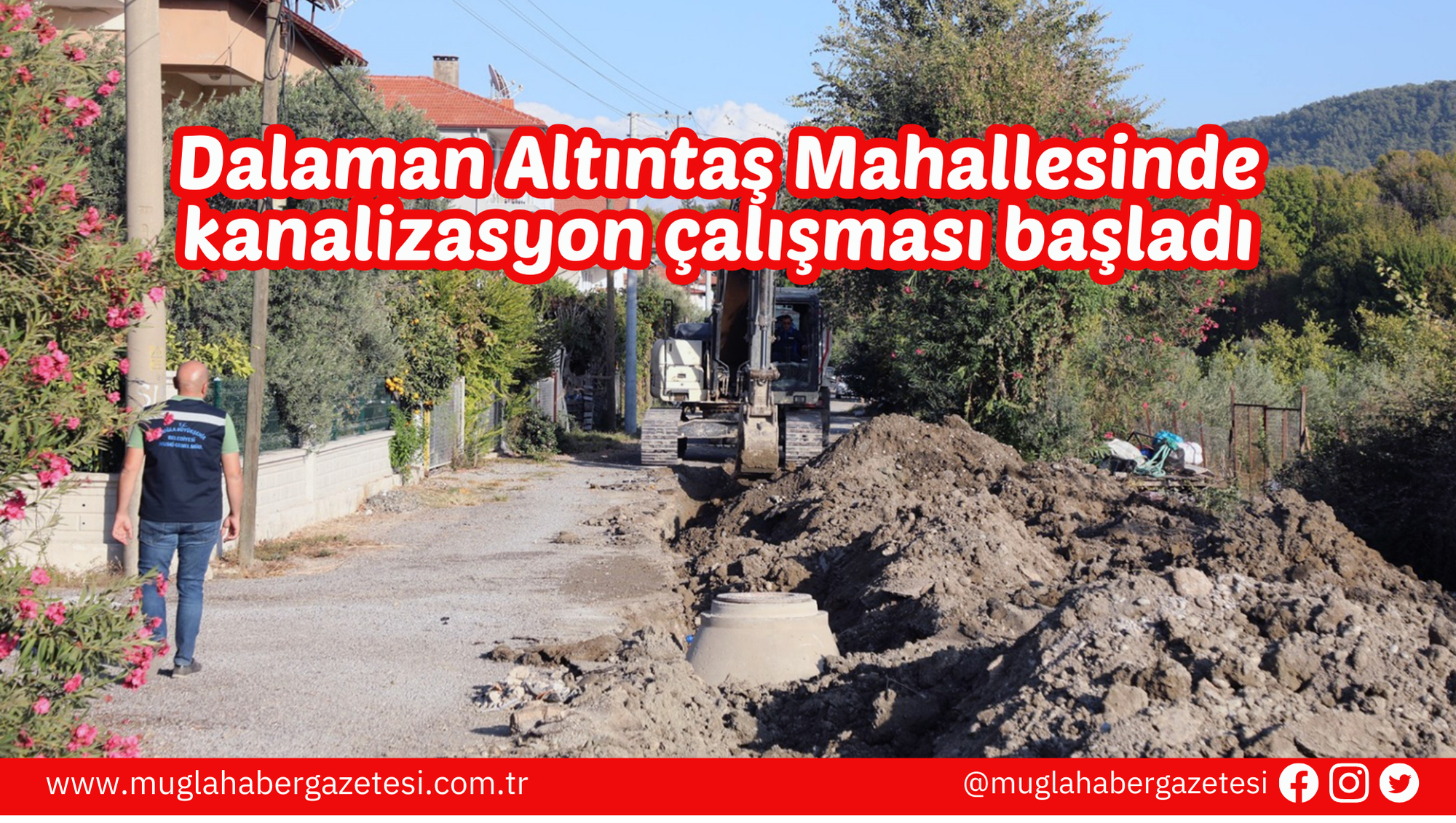 Dalaman Altıntaş Mahallesinde kanalizasyon çalışması başladı