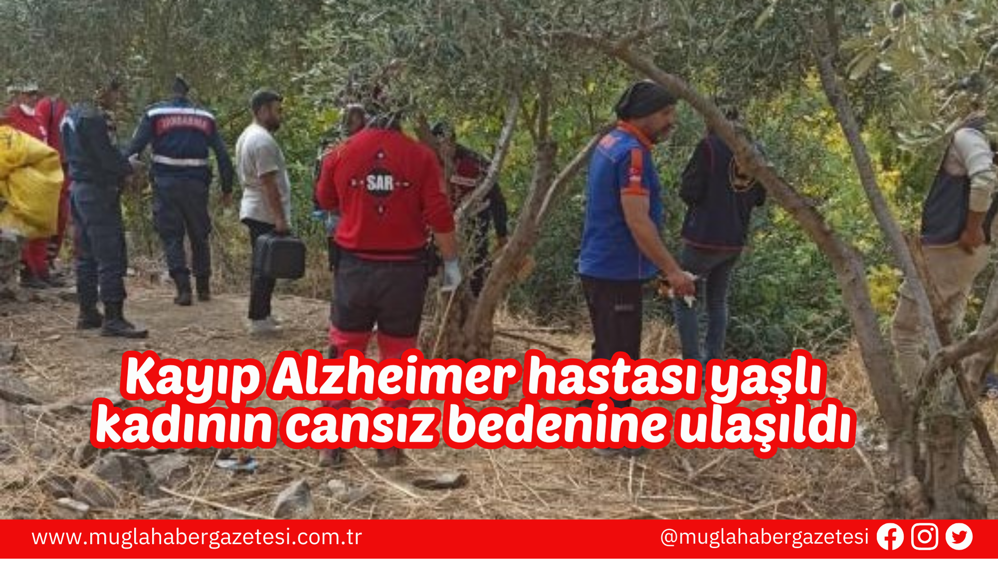 Kayıp Alzheimer hastası yaşlı kadının cansız bedenine ulaşıldı