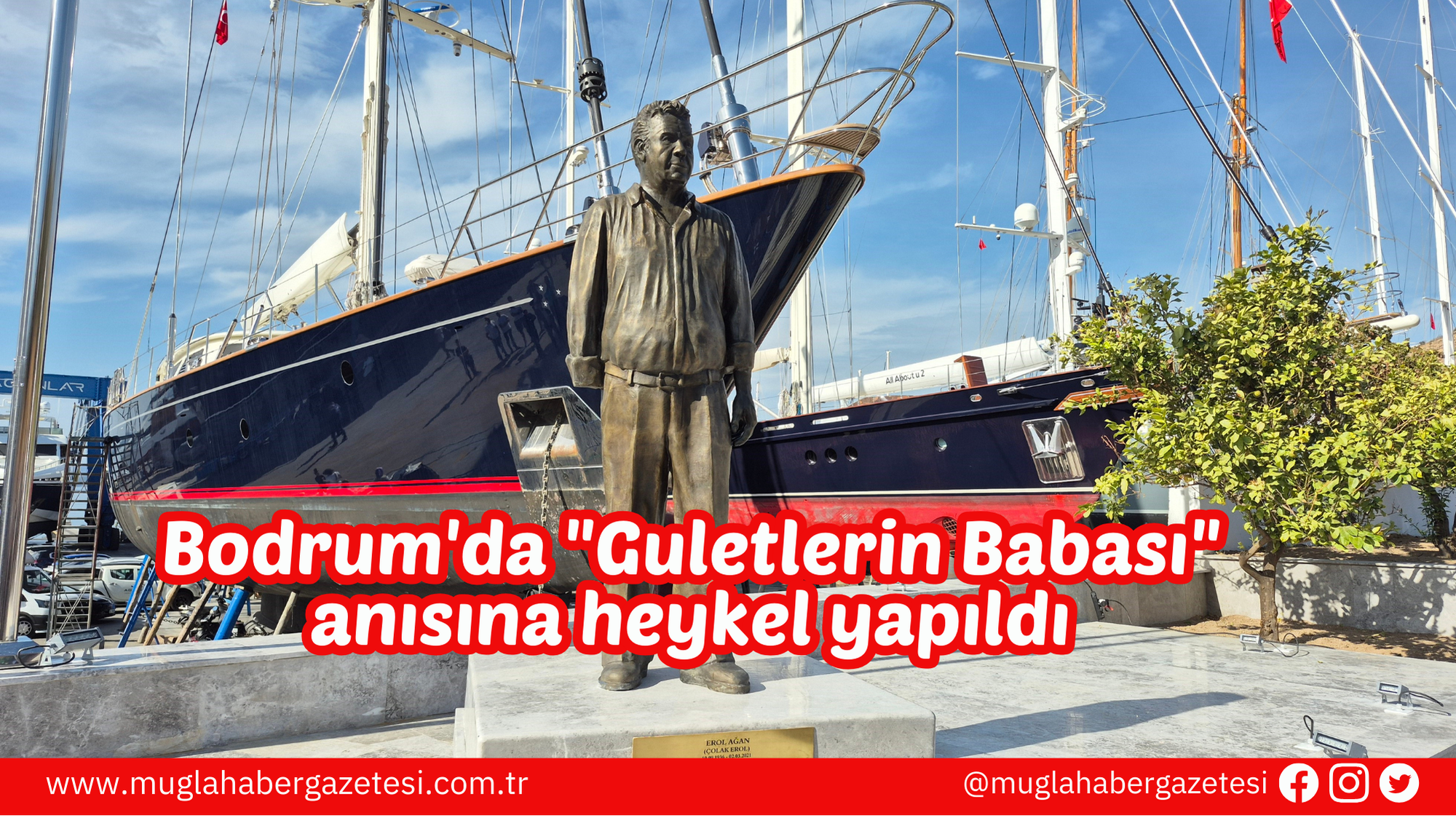 Bodrum'da "Guletlerin Babası" anısına heykel yapıldı