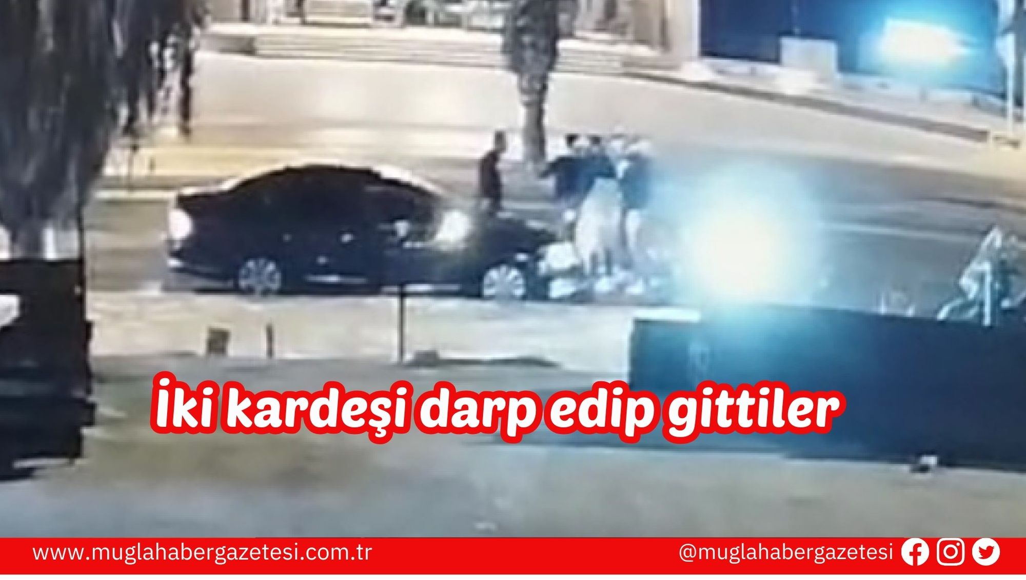 İki kardeşi darp edip gittiler