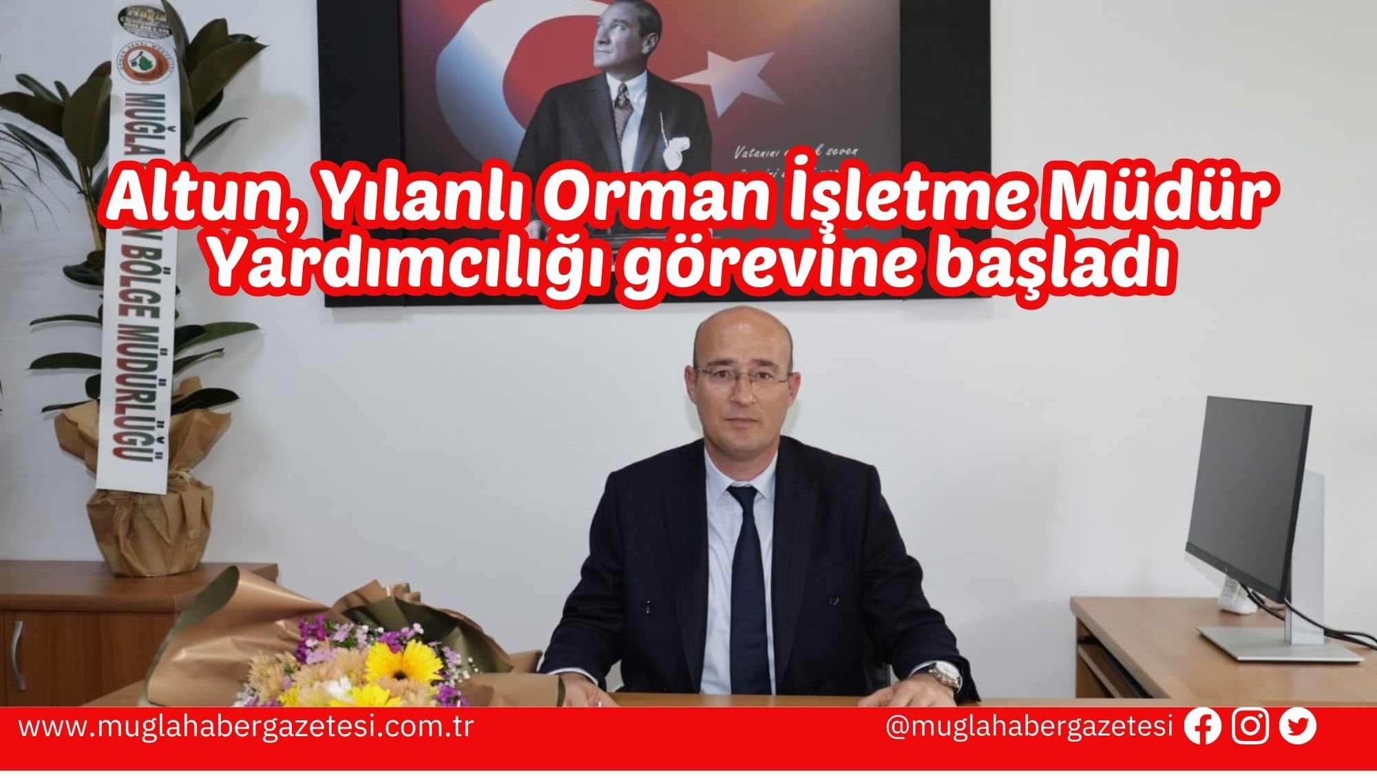 Altun, Yılanlı Orman İşletme Müdür Yardımcılığı görevine başladı