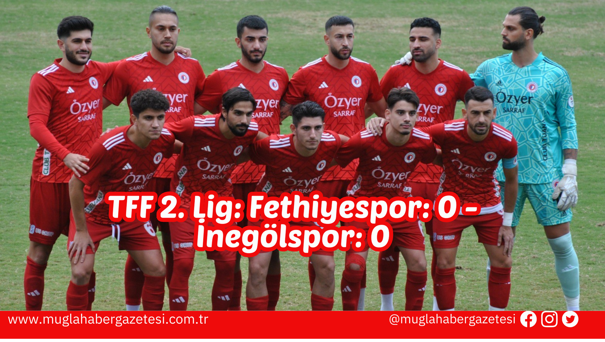 TFF 2. Lig: Fethiyespor: 0 - İnegölspor: 0